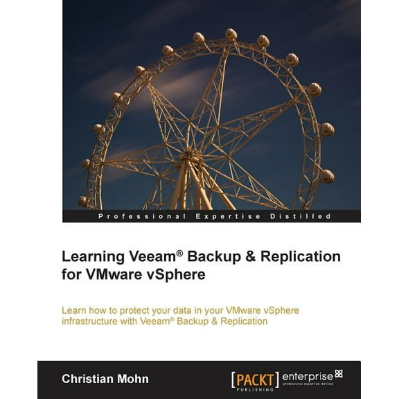 Learning Veeam(r) Backup and Replication for Vmware Vsphere (Paperback)