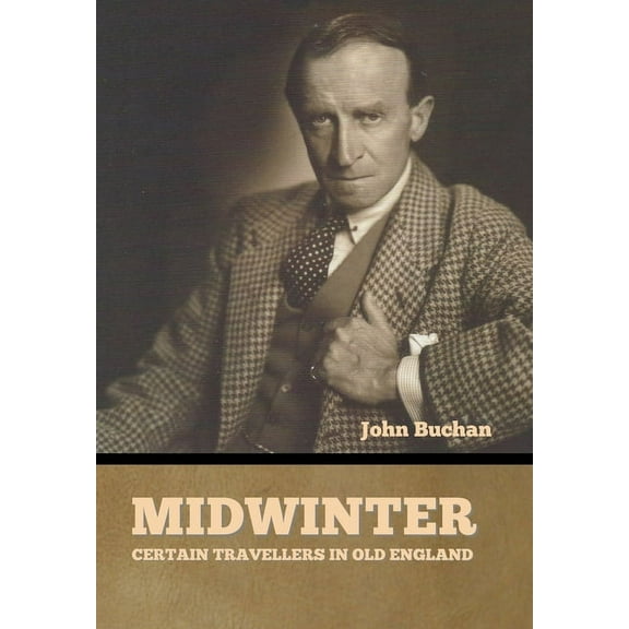 Midwinter: Certain Travellers in Old England (Hardcover)