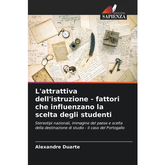 L'attrattiva dell'istruzione - fattori che influenzano la scelta degli studenti, (Paperback)
