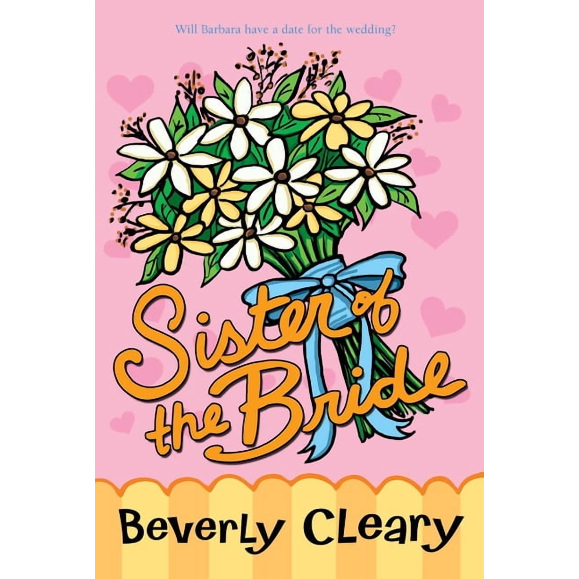 First Love Sister of the Bride, (Paperback)