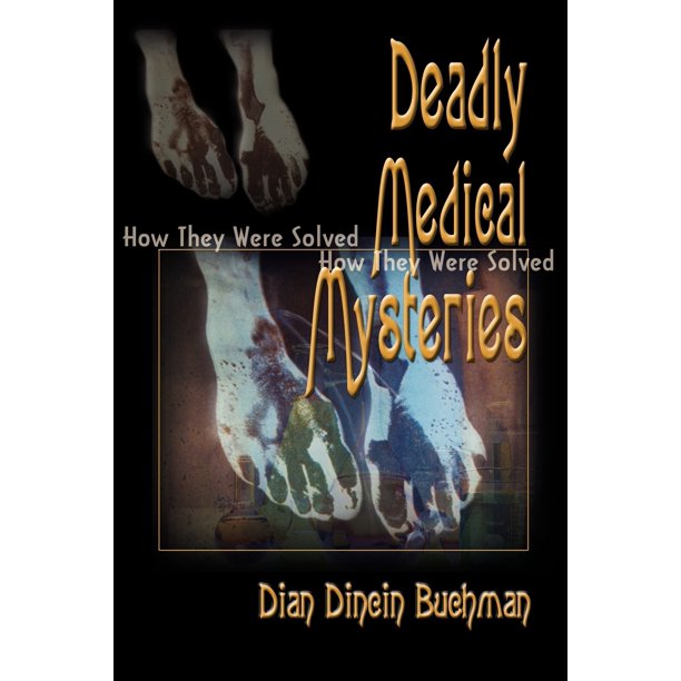 Deadly Medical Mysteries How They Were Solved (Paperback)
