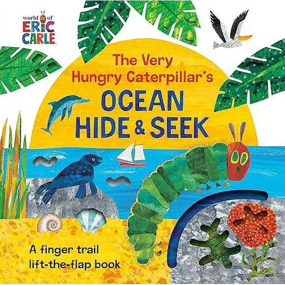 The Very Hungry Caterpillar's Ocean Hide and Seek: A Finger Trail Lift-the-Flap Book