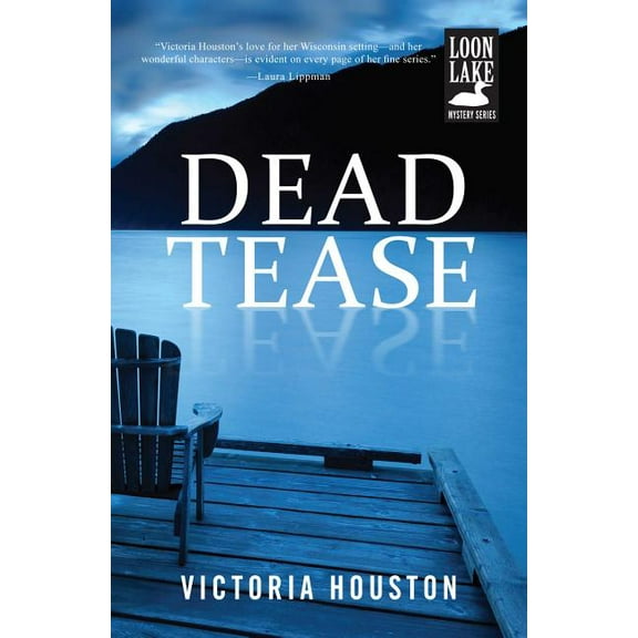 Loon Lake Mystery Dead Tease, Book 12, (Paperback)