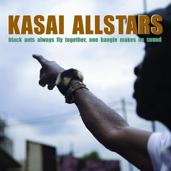 Kasai Allstars - Black Ants Always Fly Together One Bangle Makes No Sound - Music & Performance - CD