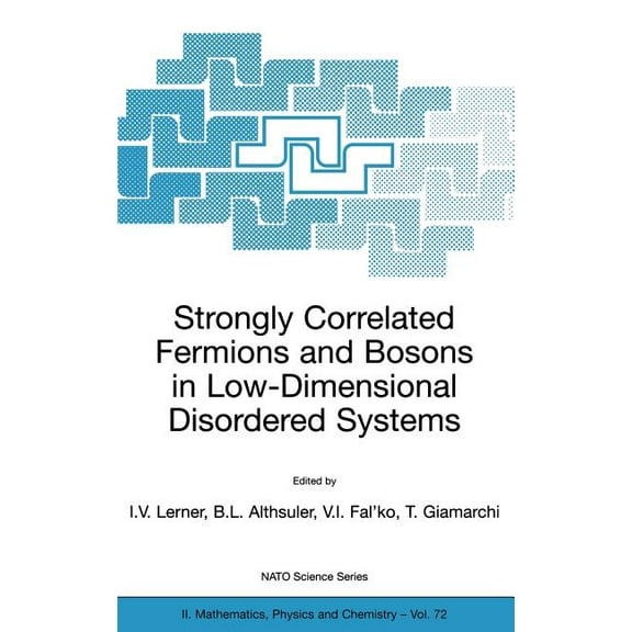 NATO Science Series II: Mathematics, Phy Strongly Correlated Fermions and Bosons in Low-Dimensional Disordered Systems, Book 72, (Hardcover)