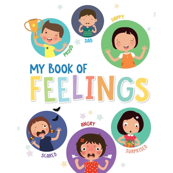 My Book of Feelings: An Interactive Activity Book for Kids to Understand and Express Emotions Ages 3  [Select Learning], (Hardcover)