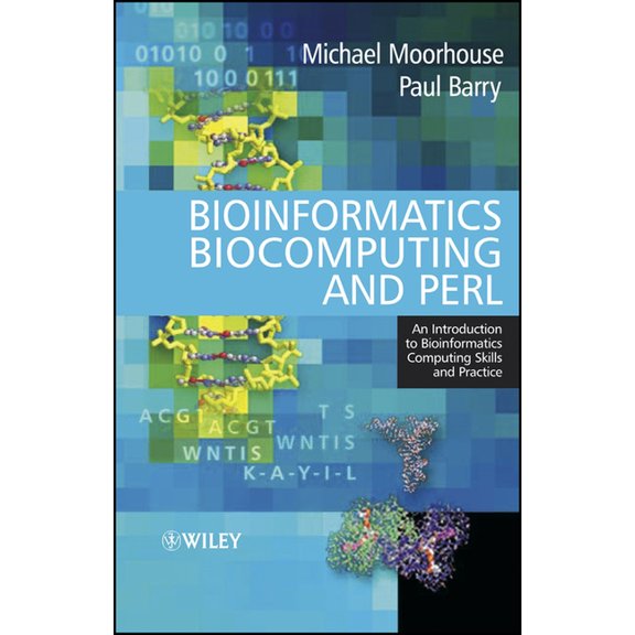 Bioinformatics, Biocomputing and Perl: An Introduction to Bioinformatics Computing Skills and Practice, (Paperback)