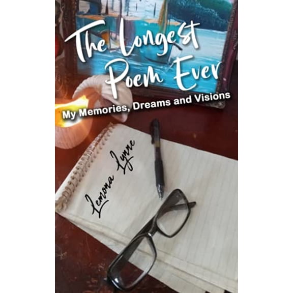 Pre-Owned The Longest Poem Ever: My Memories, Dreams and Visions