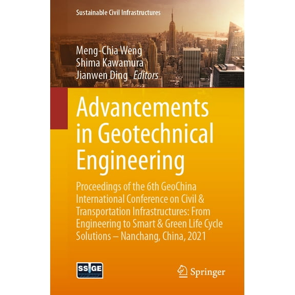 Sustainable Civil Infrastructures Advancements in Geotechnical Engineering: Proceedings of the 6th Geochina International Conference on Civil & Transporta, (Paperback)