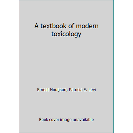 A textbook of modern toxicology [Hardcover - Used]