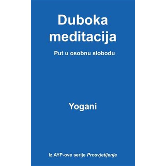 Pre-Owned Duboka Meditacija : Put U Osobnu Slobodu