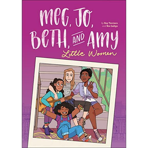 Pre-Owned Meg, Jo, Beth, and Amy: A Modern Graphic Retelling of Little Women (Paperback) 0316522880 9780316522885