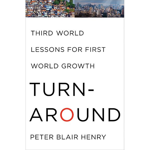 Pre-Owned Turnaround: Third World Lessons for First World Growth (Hardcover) 0465031897 9780465031894