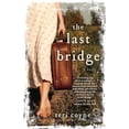 thumbnail image 1 of Pre-Owned The Last Bridge (Paperback) 0345507320 9780345507327, 1 of 1