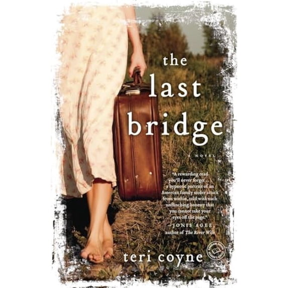Pre-Owned The Last Bridge (Paperback) 0345507320 9780345507327