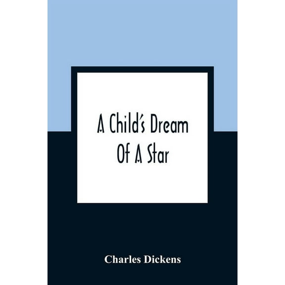 A Child'S Dream Of A Star, (Paperback)