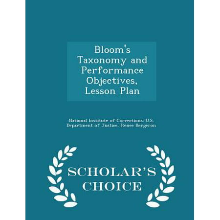 Bloom's Taxonomy and Performance Objectives, Lesson Plan - Scholar's Choice Edition