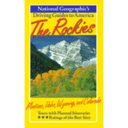 National Geographic Driving Guide to America, Rockies (Paperback) by National Geographic Society, Thomas Schmidt, Unknown