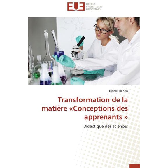 Omn.Univ.Europ. Transformation de la MatiÃ¨re Conceptions Des Apprenants, (Paperback)