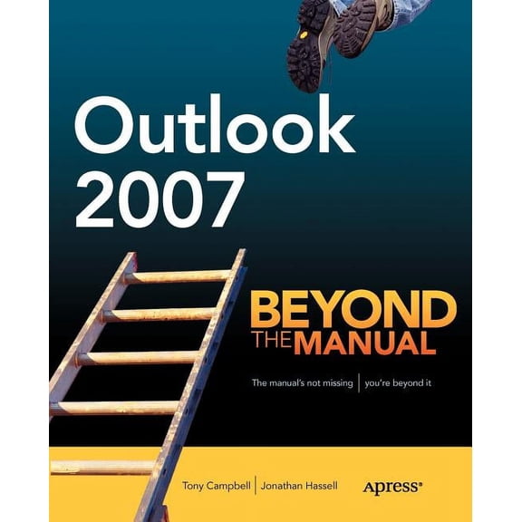 Books for Professionals by Professionals Outlook 2007: Beyond the Manual, (Paperback)