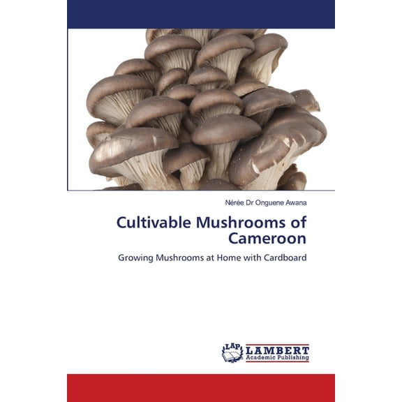 Cultivable Mushrooms of Cameroon, (Paperback)