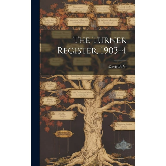 The Turner Register, 1903-4 (Hardcover)