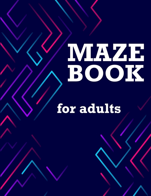 Maze Book for Adults Maze Activity Book, Maze Puzzle Books, Brain