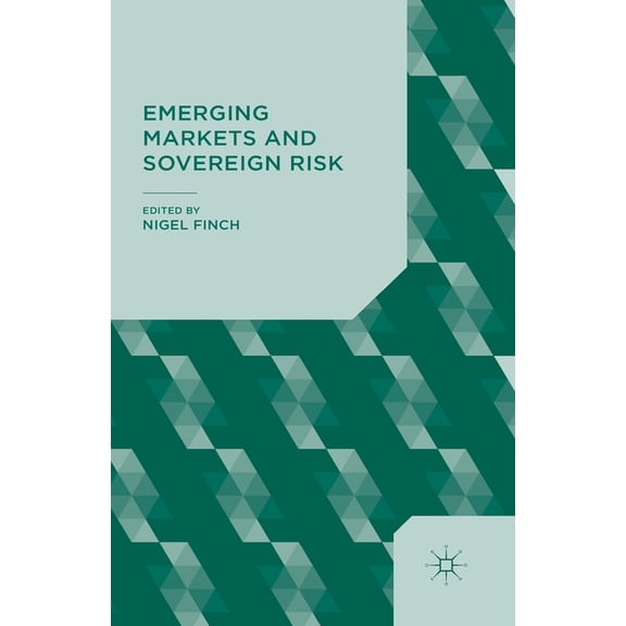 Emerging Markets and Sovereign Risk, (Paperback)