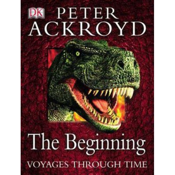 Pre-Owned Peter Ackroyd Voyages Through Time : In the Beginning (Paperback) 1405306920 9781405306928