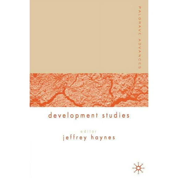 Palgrave Advances Palgrave Advances in Development Studies, (Paperback)