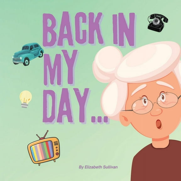 Back In My Day (Paperback)