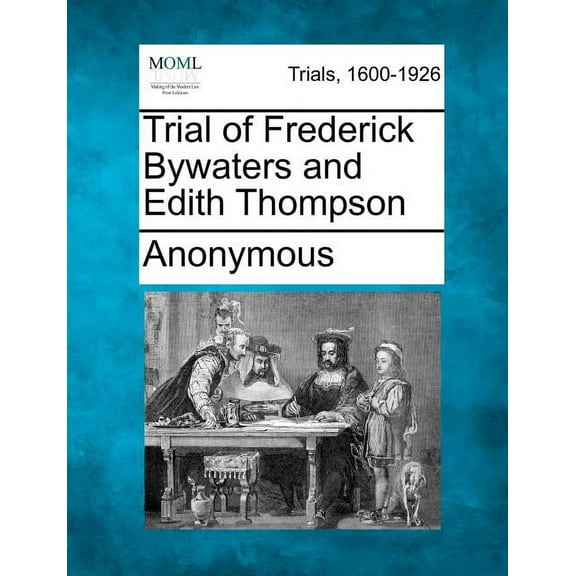 Trial of Frederick Bywaters and Edith Thompson