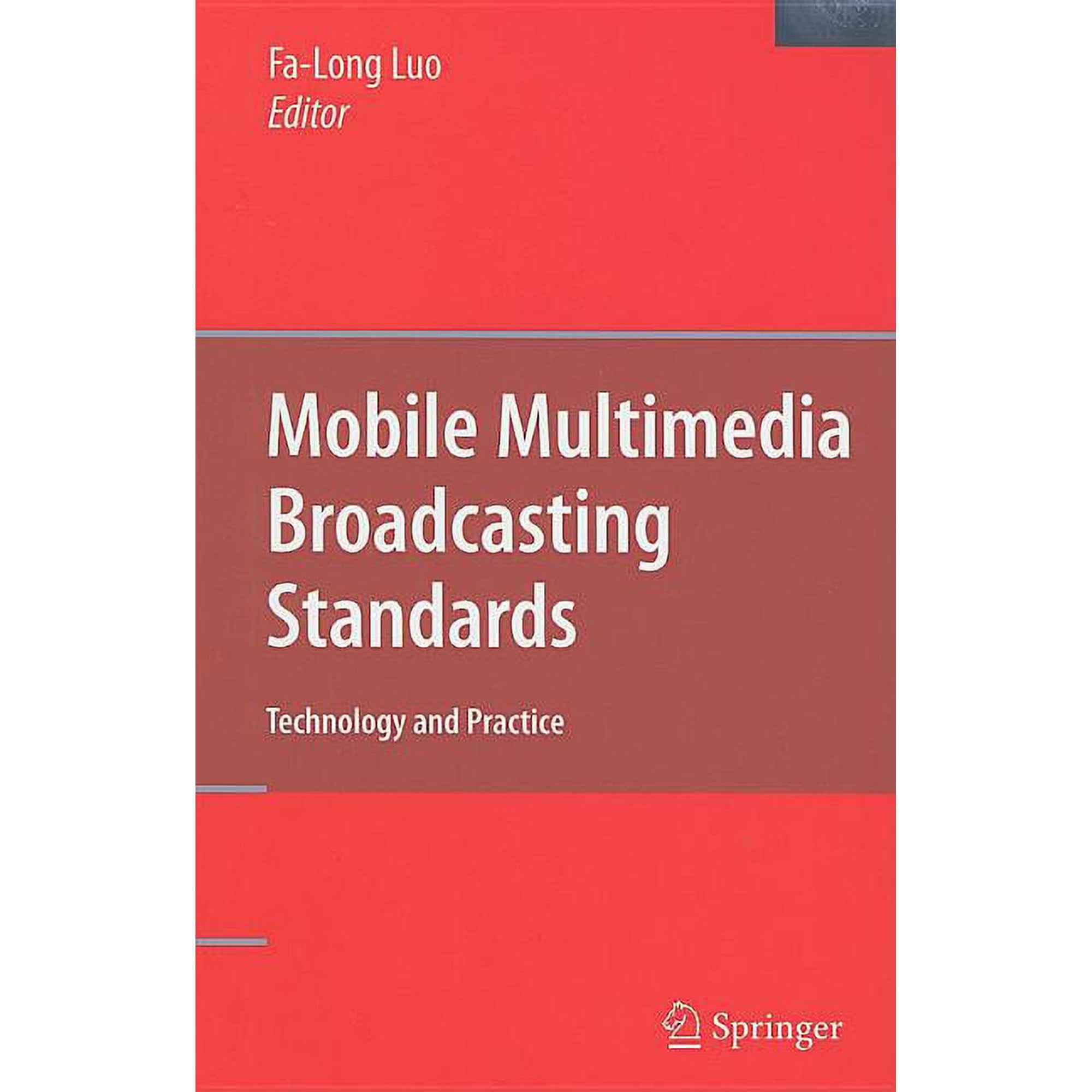 Mobile Multimedia Broadcasting Standards: Technology and Practice (Hardcover)