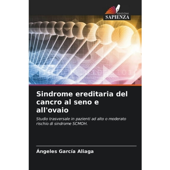 Sindrome ereditaria del cancro al seno e all'ovaio, (Paperback)