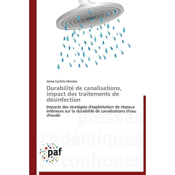 Omn.Pres.Franc.: Durabilité de Canalisations, Impact Des Traitements de Désinfection (Paperback)