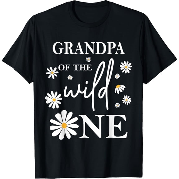 Exquisite and comfortable-Grandpa 1st Birthday Wild One Daisy Flower Party Family T-Shirt