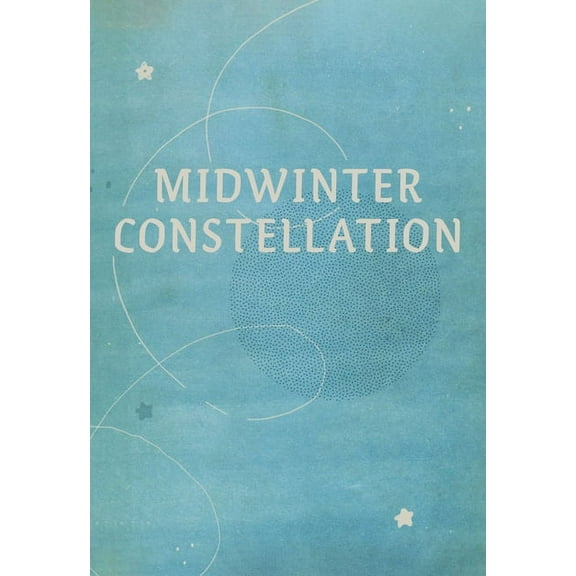 Midwinter Constellation, (Paperback)