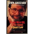 thumbnail image 1 of Pre-Owned If Love Were Oil, I'd Be About a Quart Low (Paperback) 0446325805 9780446325806, 1 of 1