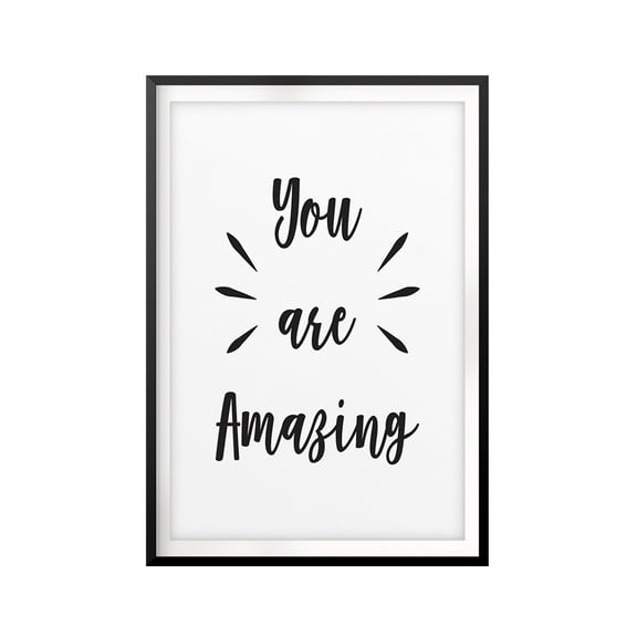 Designs ByLITA You Are Amazing 5 x 7 UNFRAMED Print Quote Wall Art