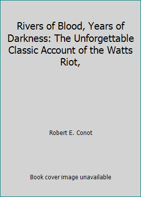 Watts Riots Books Pre-Owned Rivers of Blood, Years of Darkness: The Unforgettable Classic ...