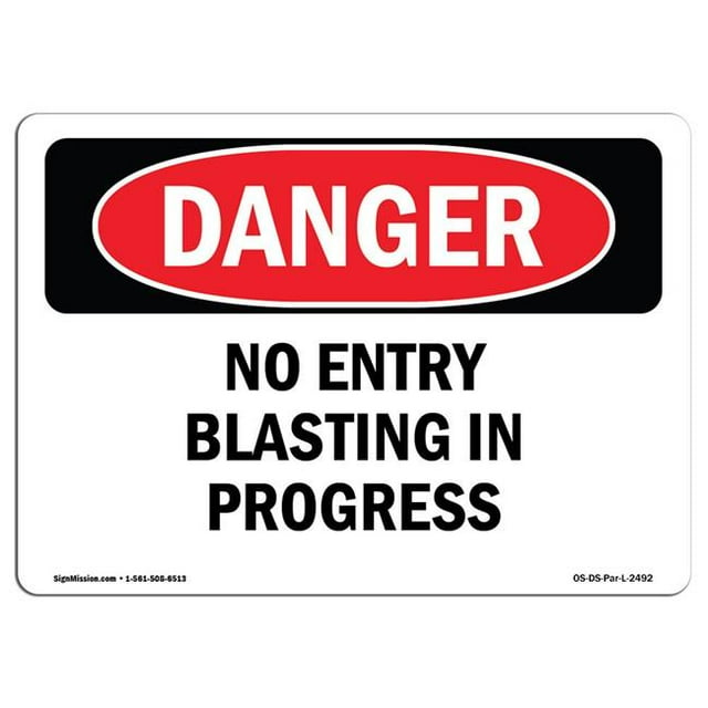 SignMission OS-DS-A-1218-L-2492 12 x 18 in. OSHA Danger Sign - No Entry Blasting in Progress