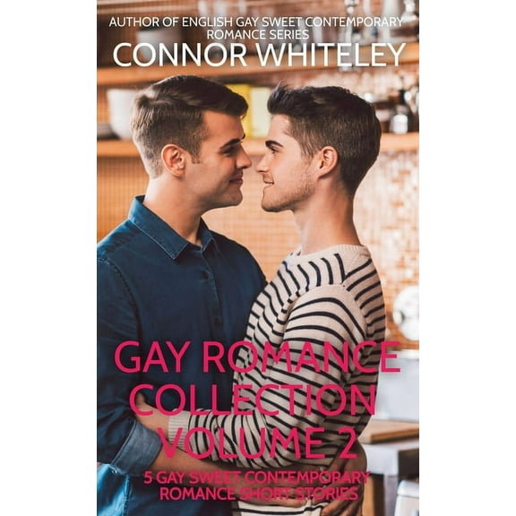 Gay Contemporary Romance Stories Gay Romance Collection Volume 2: 5 Gay Sweet Contemporary Romance Short Stories, Book 2, (Paperback)