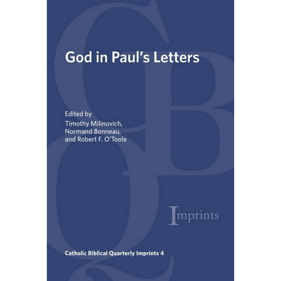 Catholic Biblical Quarterly Imprints God in Paul's Letters, Book 4, (Hardcover)