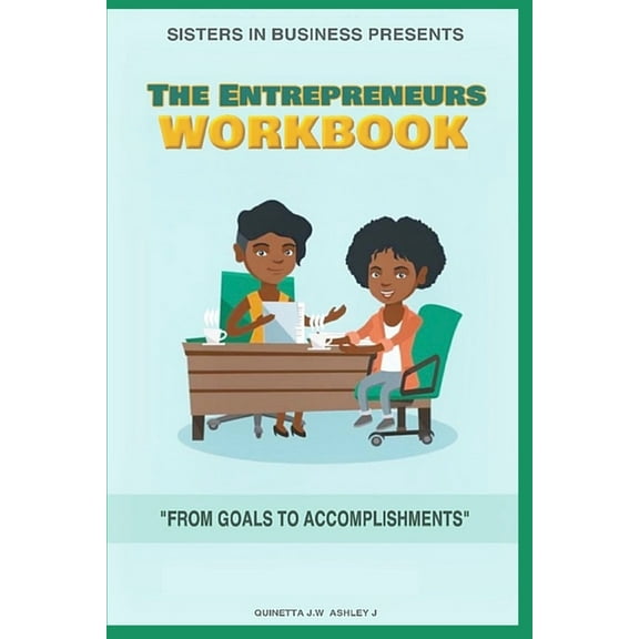 Sisters in Business Presents: The Entrepreneur's Workbook, (Paperback)