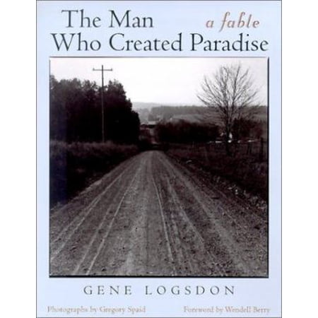 The Man Who Created Paradise : A Fable (Hardcover)