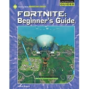 Fortnite: Beginners Guide 21st Century Skills Innovation Library: Unofficial Guides Junior , Pre-Owned Library Binding 1534148183 9781534148185 Josh Gregory