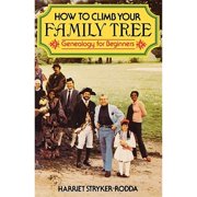 Pre-Owned How to Climb Your Family Tree: Genealogy for Beginners (Paperback 9780806310060) by Harriet Stryker-Rodda