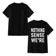 thumbnail image 2 of Tees Couple Matching Theme Shirts Nothing Makes Sense Tee Shirt Boyfriend Girlfriend Husband Wife T-Shirts, 2 of 7