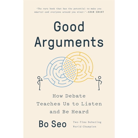 Pre-Owned Good Arguments : How Debate Teaches Us to Listen and Be Heard (Hardcover)