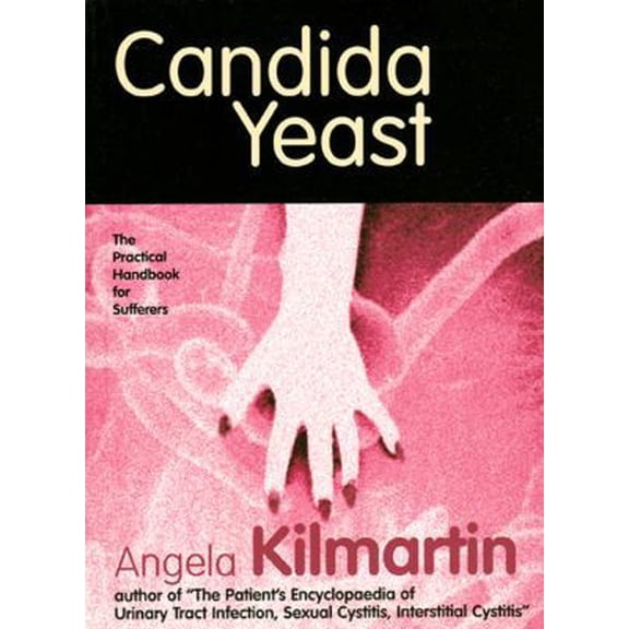 Pre-Owned Candida Yeast: A Practical Handbook for Sufferers (Paperback) 0954267729 9780954267728